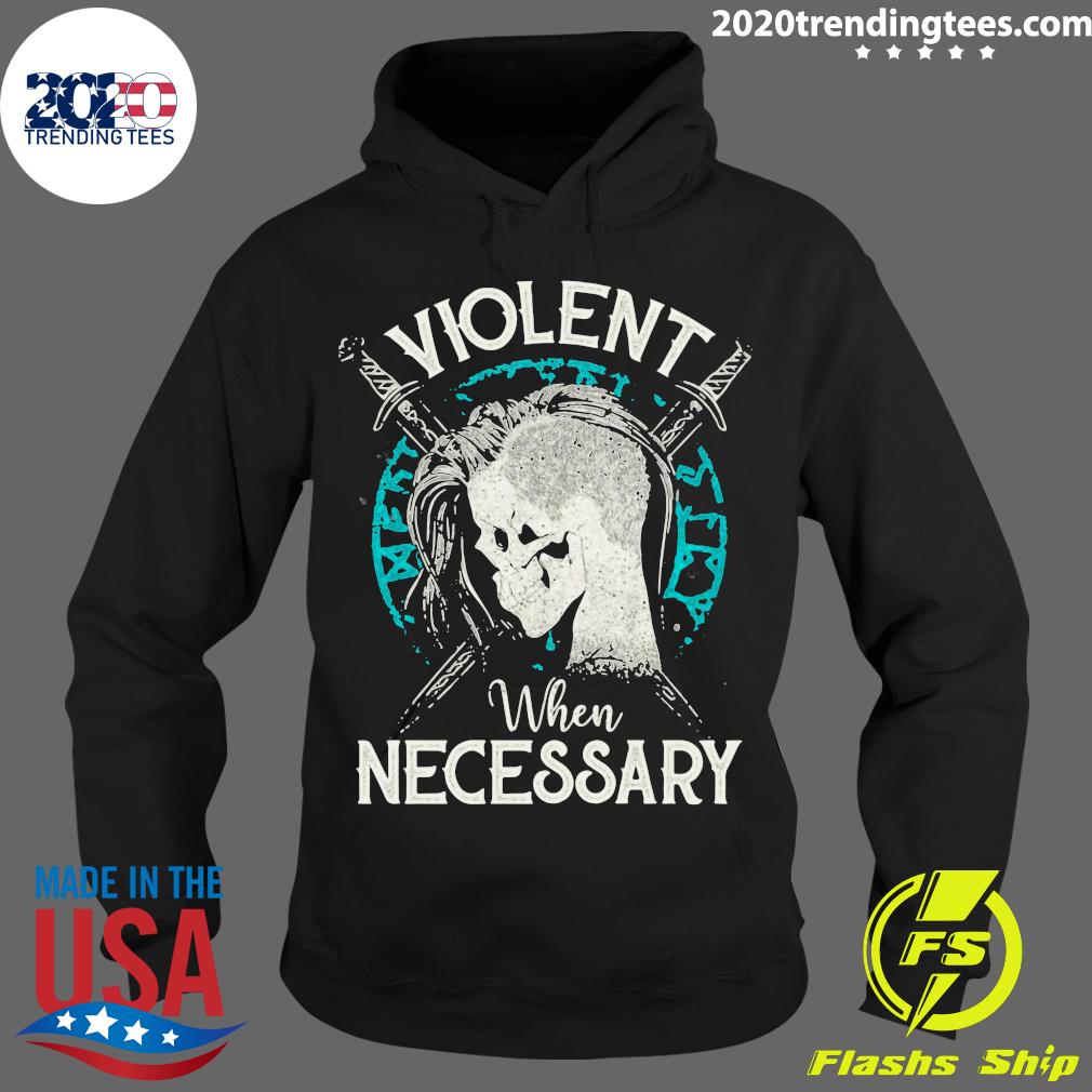 Shieldmaiden Viking Violent When Necessary - Adult & Kids T-Shirts, Sweatshirts & Hoodies apparel design preview 2