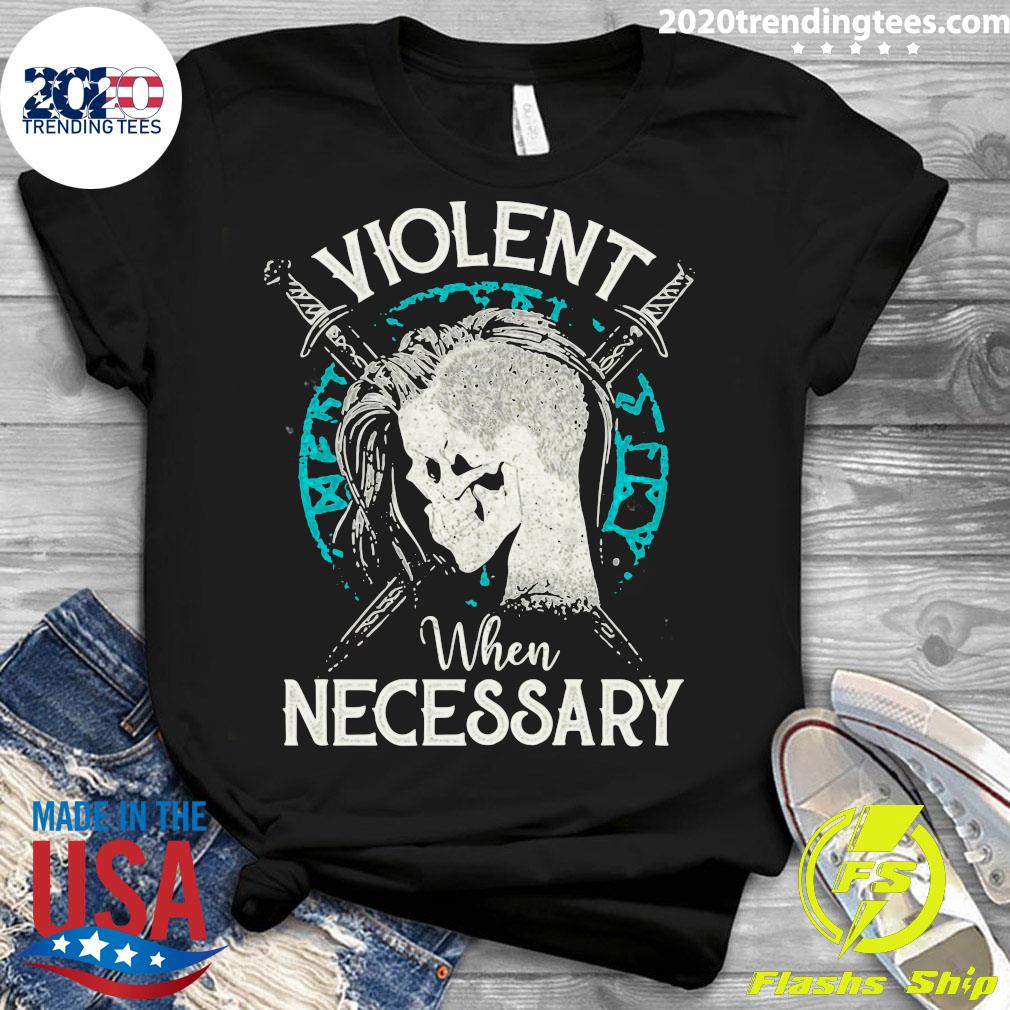 Shieldmaiden Viking Violent When Necessary - Adult & Kids T-Shirts, Sweatshirts & Hoodies apparel design preview 3