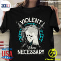 Shieldmaiden Viking Violent When Necessary - Adult & Kids T-Shirts, Sweatshirts & Hoodies apparel design preview 1
