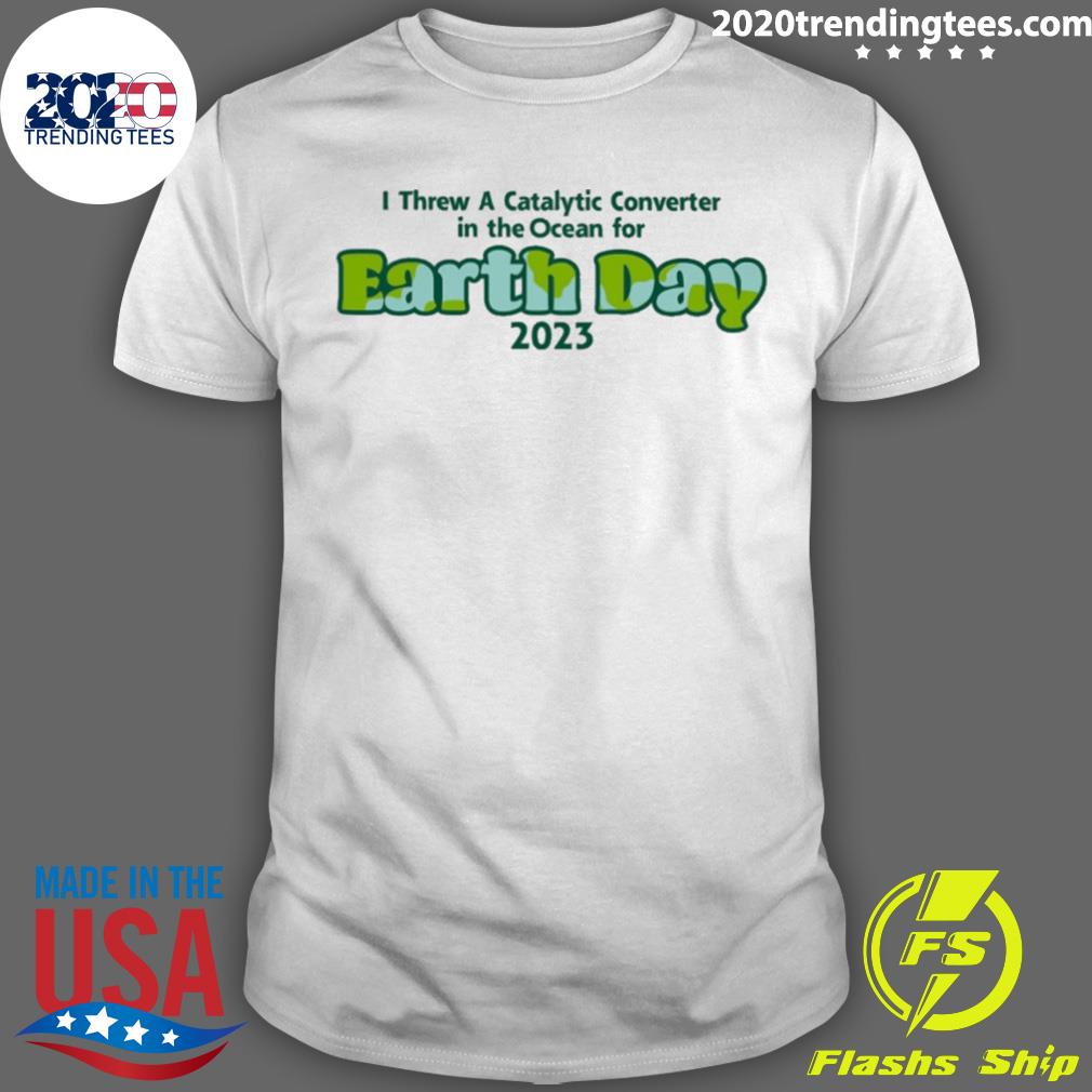 Shitheadsteve Earth Day 2023 - Adult & Kids T-Shirts, Sweatshirts & Hoodies apparel design preview 1
