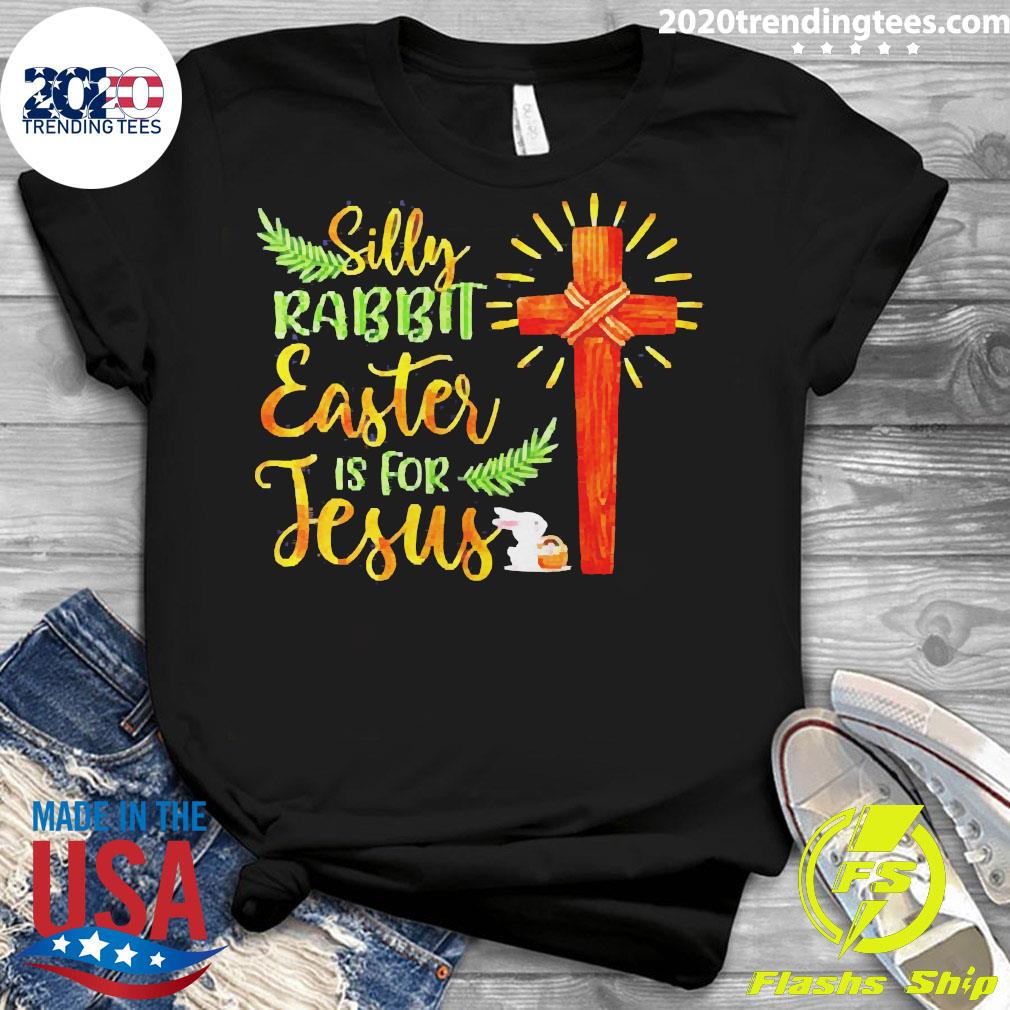 Silly Rabbit Easter Is For Jesus Family Day - Adult & Kids T-Shirts, Sweatshirts & Hoodies apparel design preview 3