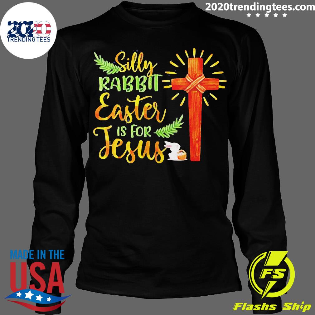 Silly Rabbit Easter Is For Jesus Family Day - Adult & Kids T-Shirts, Sweatshirts & Hoodies apparel design preview 4