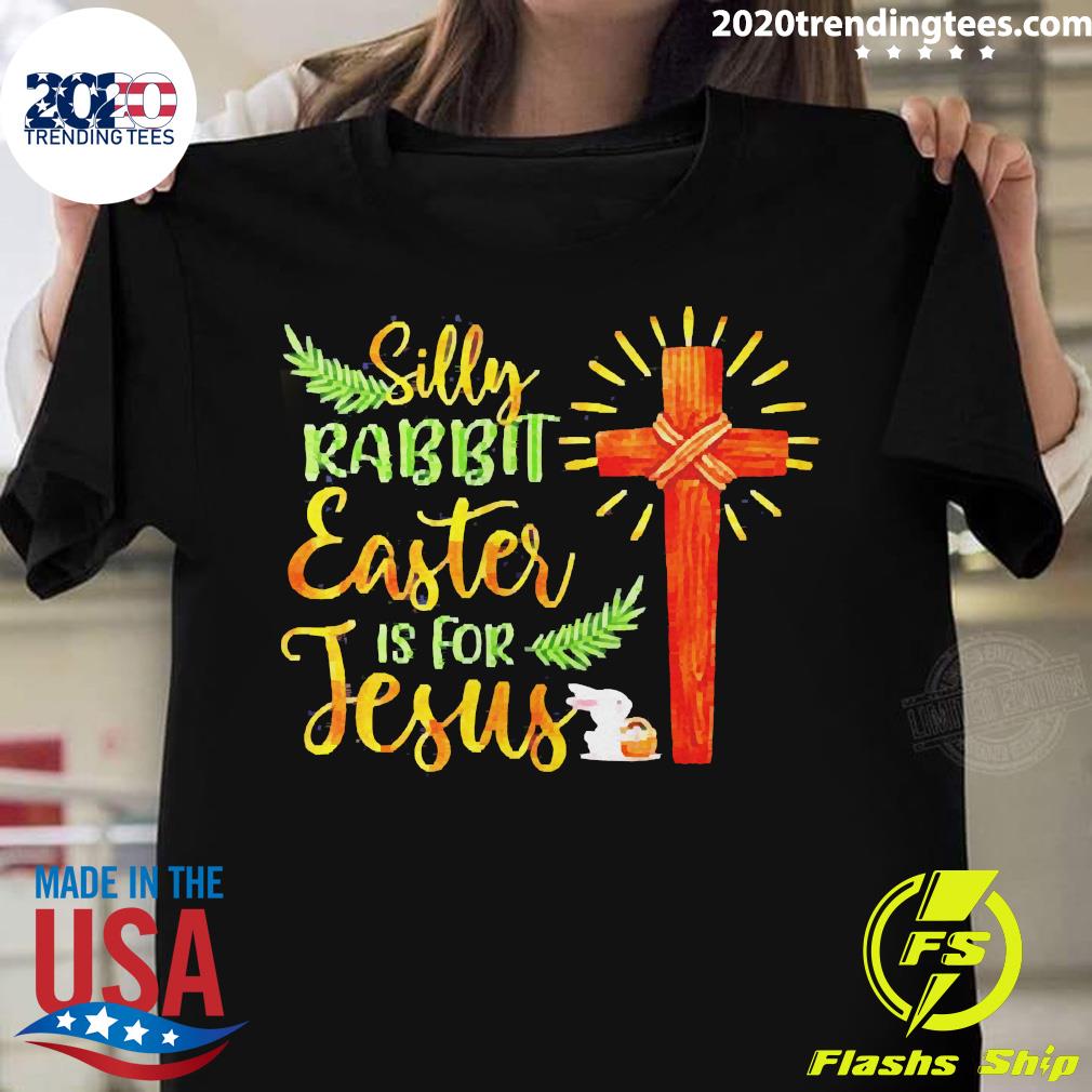 Silly Rabbit Easter Is For Jesus Family Day - Adult & Kids T-Shirts, Sweatshirts & Hoodies apparel design preview 1