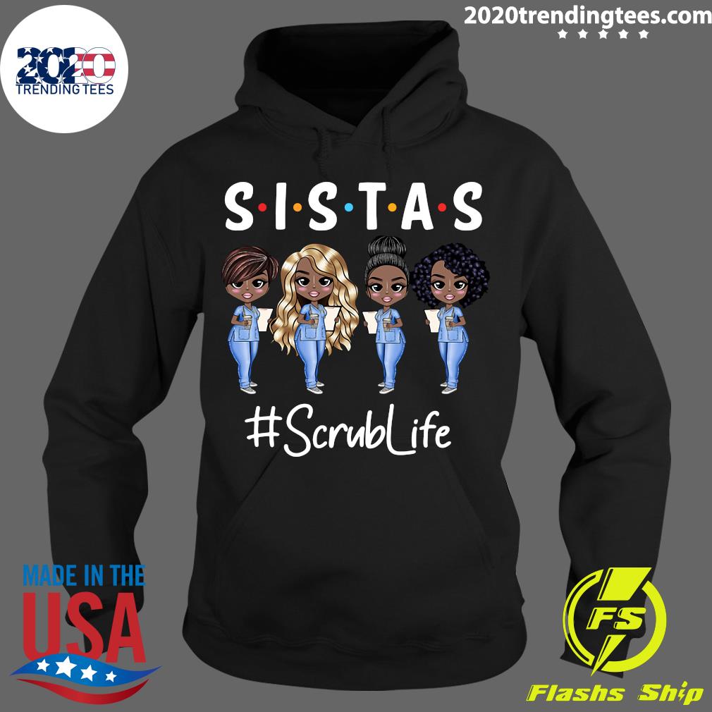 Sistas Scrub Life - Adult & Kids T-Shirts, Sweatshirts & Hoodies apparel design preview 2