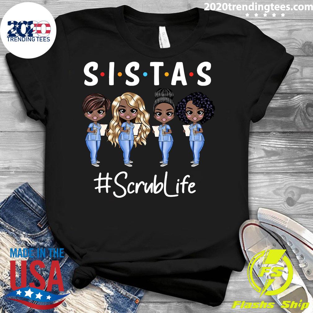 Sistas Scrub Life - Adult & Kids T-Shirts, Sweatshirts & Hoodies apparel design preview 3
