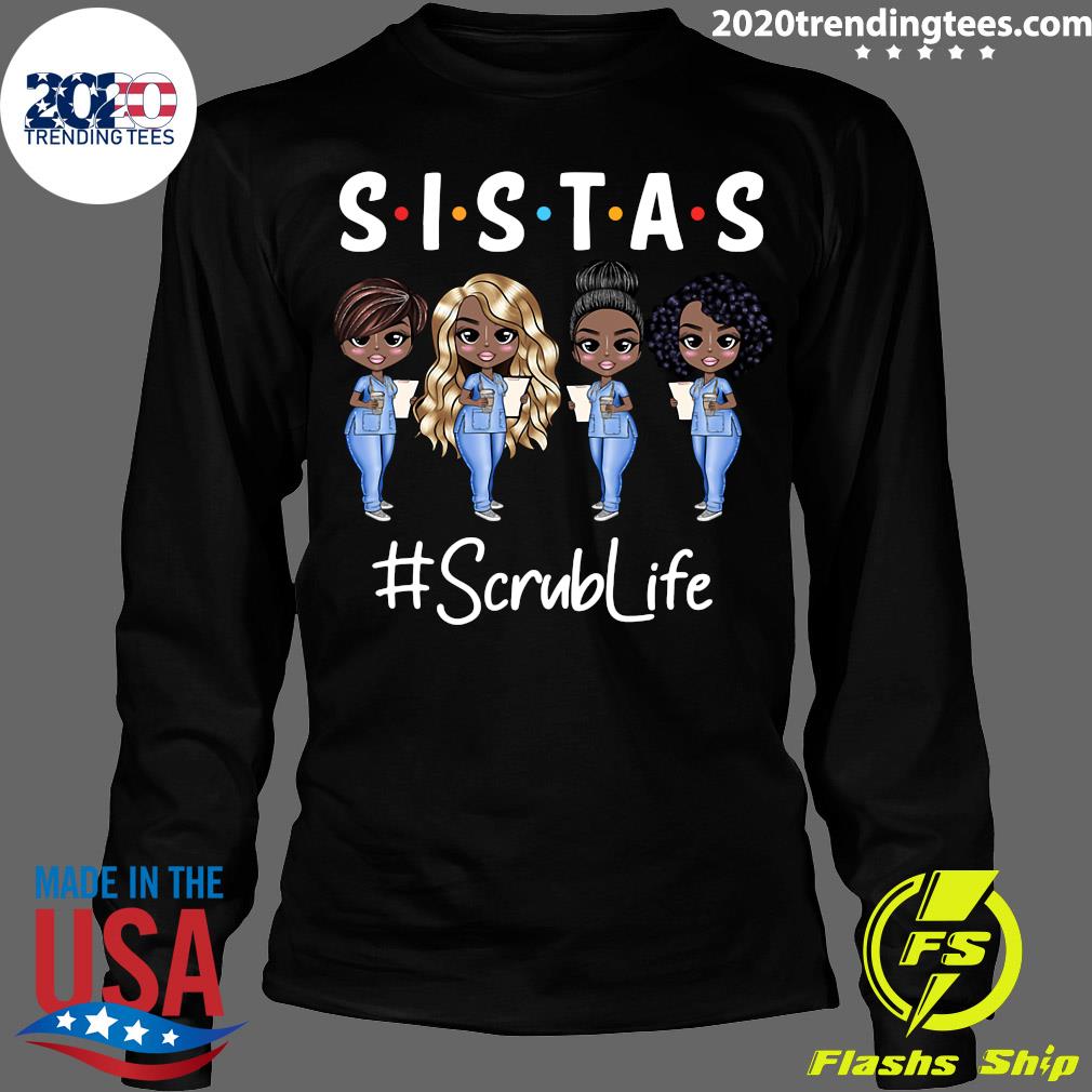 Sistas Scrub Life - Adult & Kids T-Shirts, Sweatshirts & Hoodies apparel design preview 4