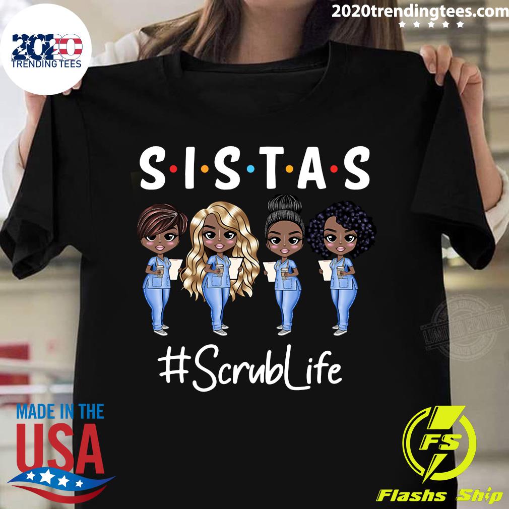 Sistas Scrub Life - Adult & Kids T-Shirts, Sweatshirts & Hoodies apparel design preview 1