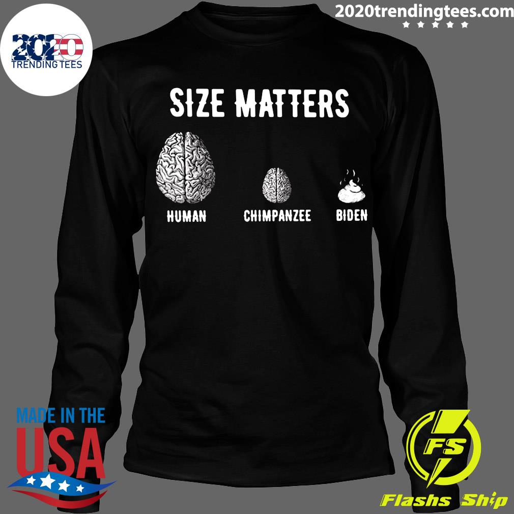 Size Matters Human Chimpanzee Biden - Adult & Kids T-Shirts, Sweatshirts & Hoodies apparel design preview 4