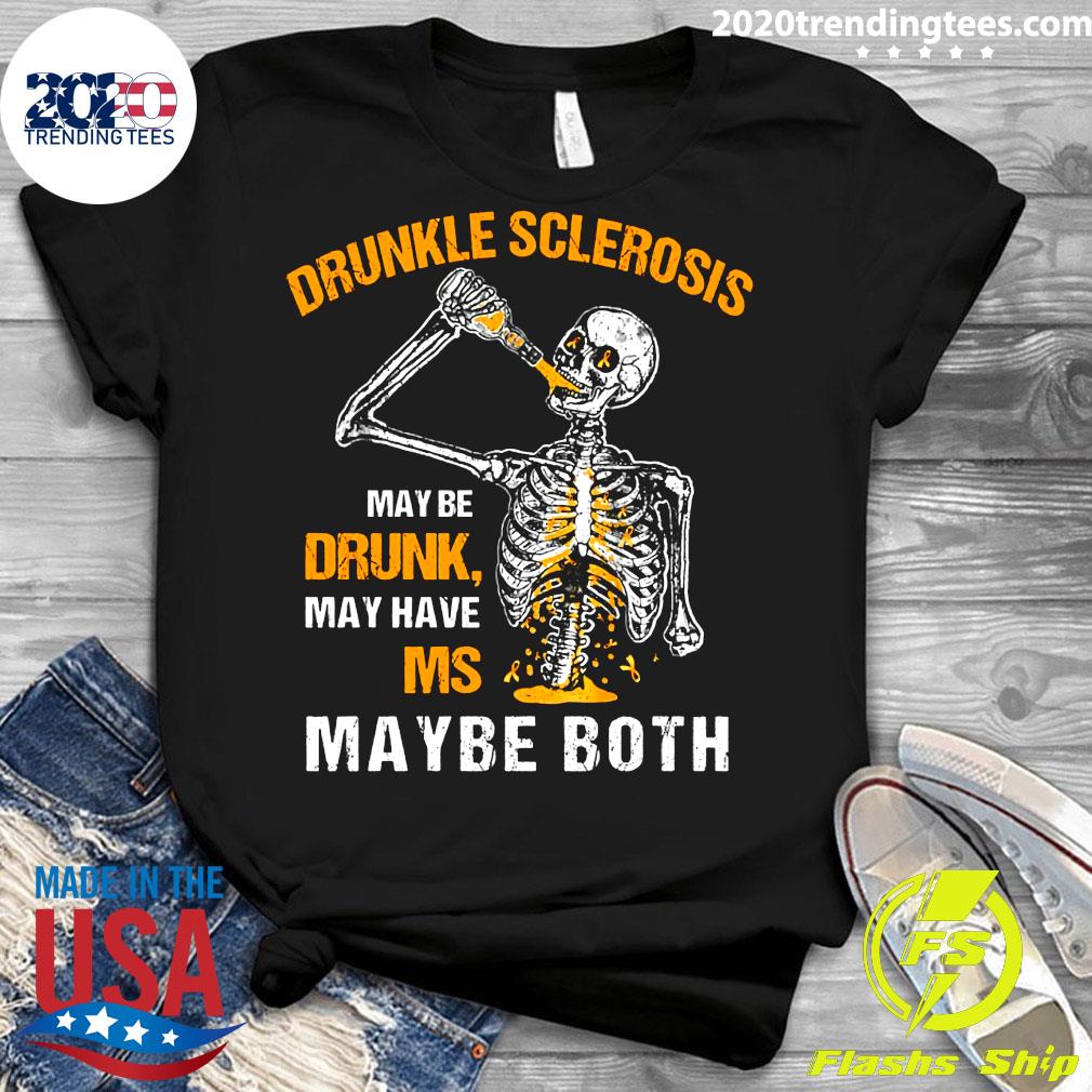 Skeleton Drunkle Sclerosis Maybe Drunk May Have Ms - Adult & Kids T-Shirts, Sweatshirts & Hoodies apparel design preview 3