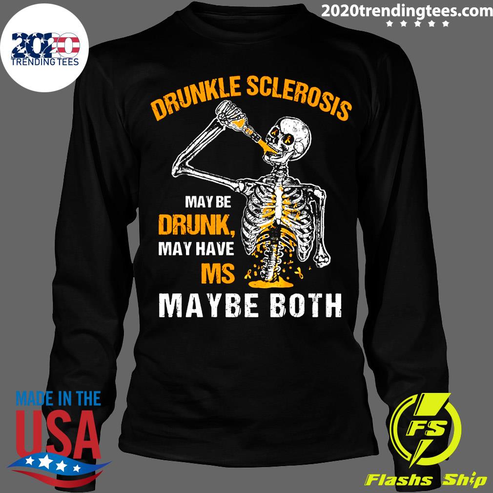 Skeleton Drunkle Sclerosis Maybe Drunk May Have Ms - Adult & Kids T-Shirts, Sweatshirts & Hoodies apparel design preview 4