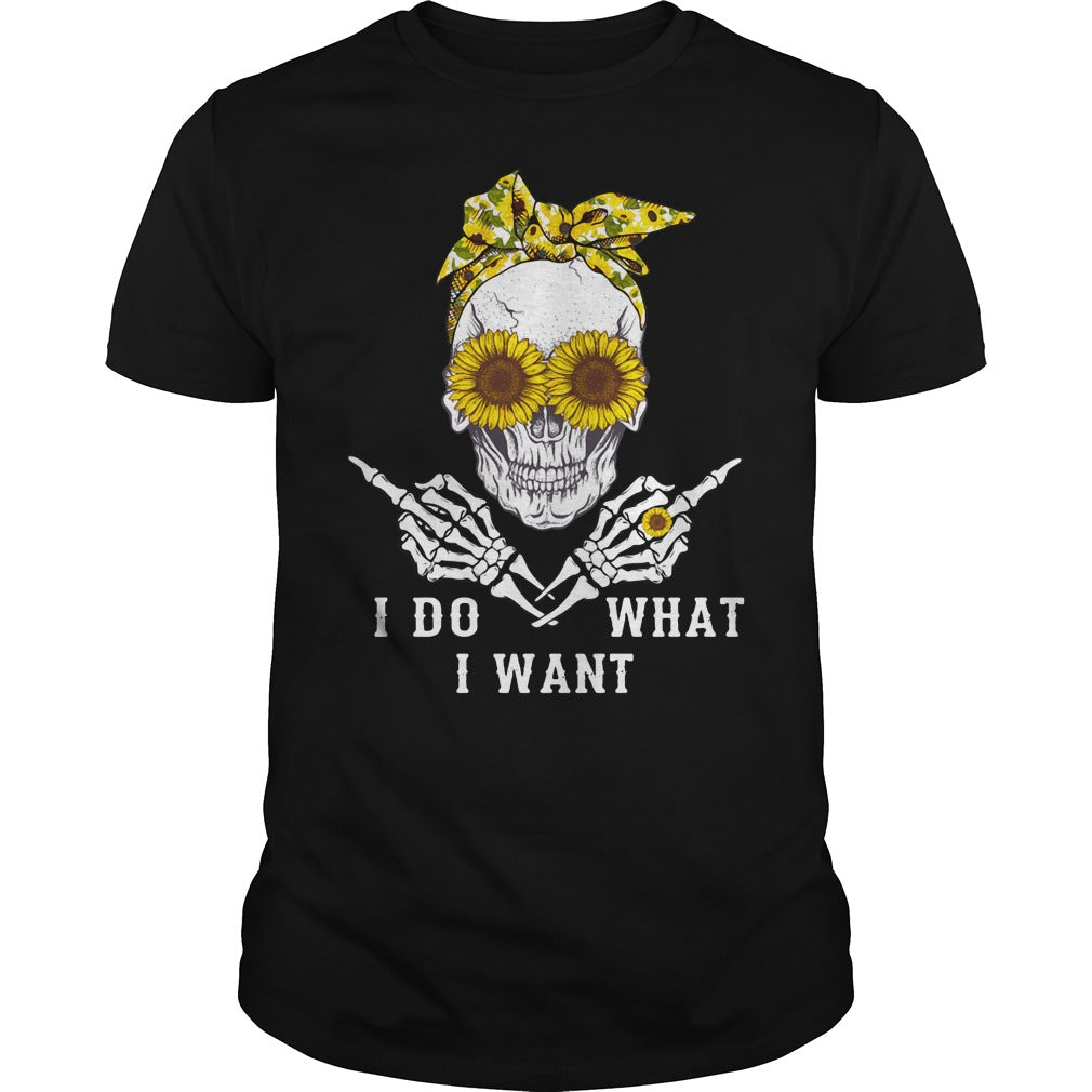 Skeleton Sunflower I Do What Want - Adult & Kids T-Shirts, Sweatshirts & Hoodies apparel design preview 1