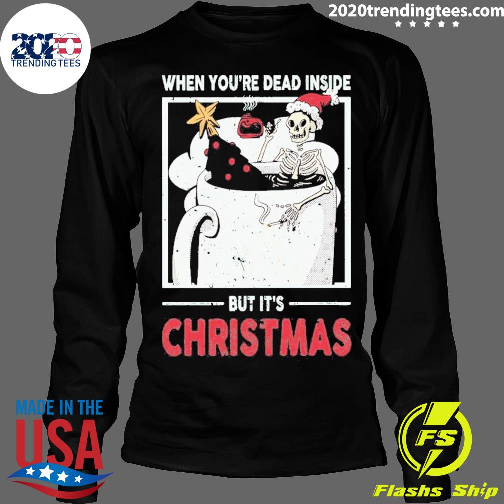 Skeleton When You're Dead Inside But It's Dying For - Adult & Kids T-Shirts, Sweatshirts & Hoodies apparel design preview 4