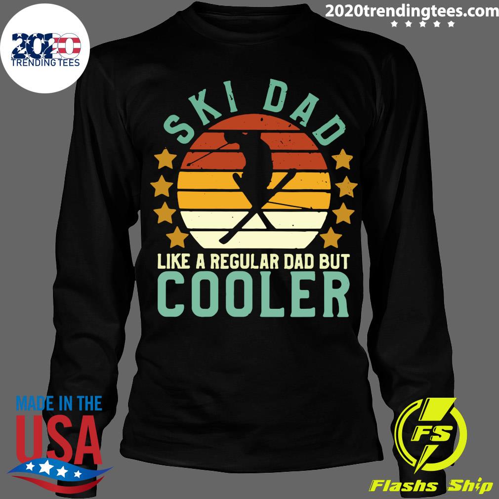 Ski Dad Skier Skiing Lover Like A Regular But Cooler - Adult & Kids T-Shirts, Sweatshirts & Hoodies apparel design preview 4