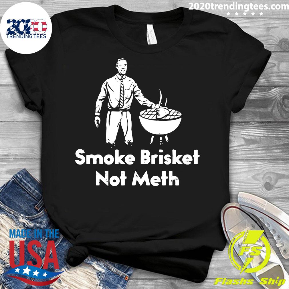 Smoke Brisket Not Meth - Adult & Kids T-Shirts, Sweatshirts & Hoodies apparel design preview 3