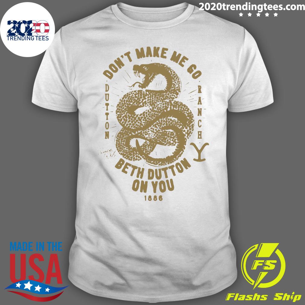 Snake Don't Make Me Go Beth Dutton On You 1886 - Adult & Kids T-Shirts, Sweatshirts & Hoodies apparel design preview 1