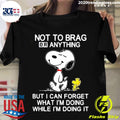 Snoopy And Woodstock Not To Brag Or Anything But I - Adult & Kids T-Shirts, Sweatshirts & Hoodies apparel design preview 1