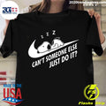 Snoopy Can't Someone Else Just Do It - Adult & Kids T-Shirts, Sweatshirts & Hoodies apparel design preview 1