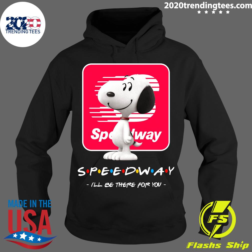 Snoopy Speedway I'll Be There For You - Adult & Kids T-Shirts, Sweatshirts & Hoodies apparel design preview 2