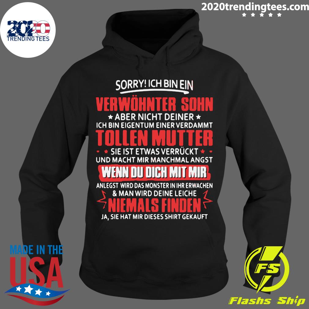 Sorry Ich Bin Ein Verwöhnter Sohn Aber Nicht Deiner - Adult & Kids T-Shirts, Sweatshirts & Hoodies apparel design preview 2