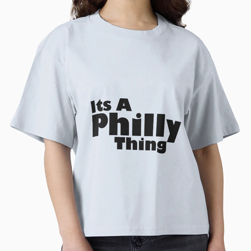 Its Philly Thing T-Shirt - Unique Graphic Unisex - T-Shirt, Sweatshirt, Hoodie