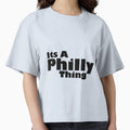 Its Philly Thing T-Shirt - Unique Graphic Unisex - T-Shirt, Sweatshirt, Hoodie