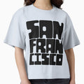 San Francisco Black And White T-Shirt - Fun Novelty Design Unisex - T-Shirt, Sweatshirt, Hoodie