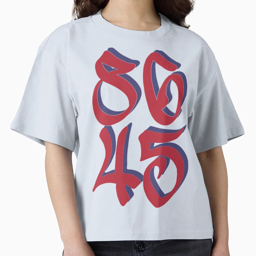 86 45 Anti Trump T-Shirt - Casual Everyday Wear Men Women - T-Shirt, Sweatshirt, Hoodie