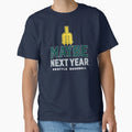 Maybe Next Year Seattle Baseball T-Shirt - Fun Novelty Design Men Women - T-Shirt, Sweatshirt, Hoodie