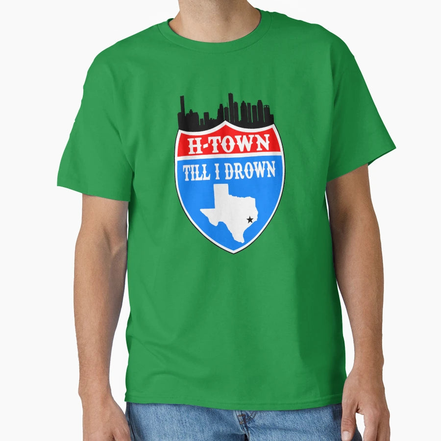 Houston Proud Texas Strong Proud To T-Shirt - Streetwear Style Men Women - T-Shirt, Sweatshirt, Hoodie
