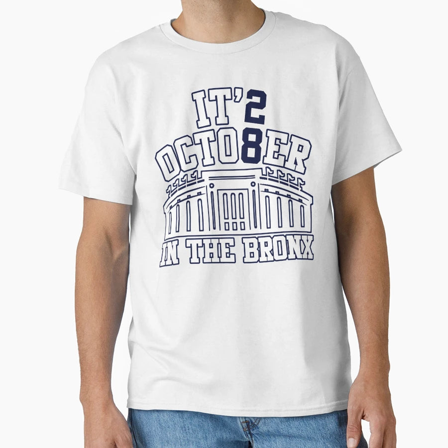 Its October Bronx T-Shirt - Trendy Graphic for Adults - T-Shirt, Sweatshirt, Hoodie