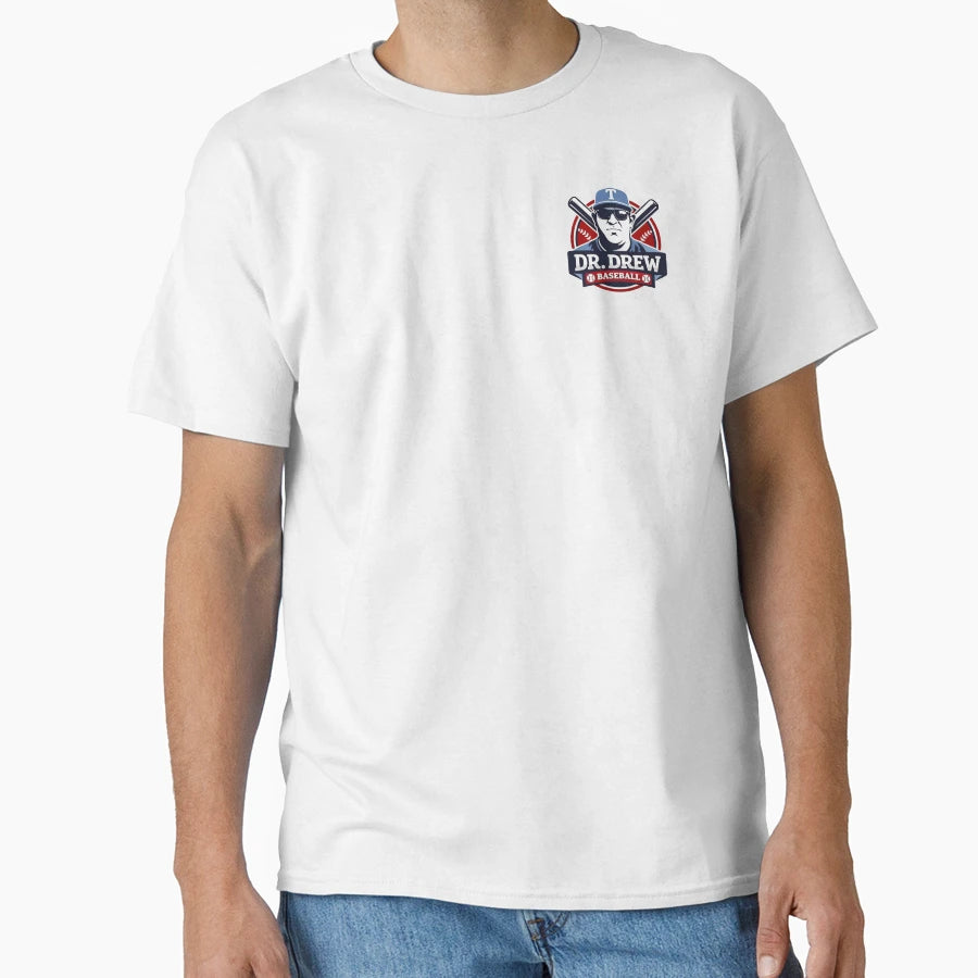 Dr Drew Baseball Coach Logo T-Shirt - Graphic Print Men Women - T-Shirt, Sweatshirt, Hoodie