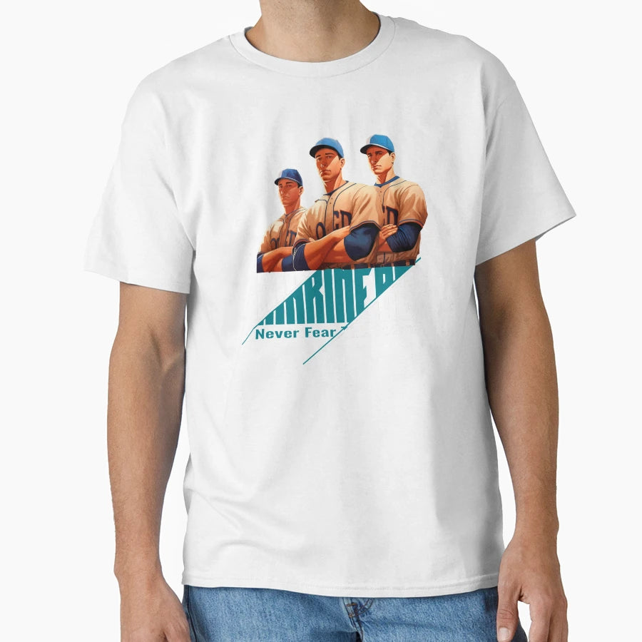 Mariners Baseball Team Never Fear T-Shirt - Aesthetic Graphic for Adults - T-Shirt, Sweatshirt, Hoodie