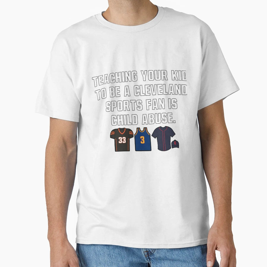 Teaching Your To Be Cleveland T-Shirt - Fun Novelty Design Men Women - T-Shirt, Sweatshirt, Hoodie