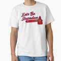 Lets Go Brandon Artwork Chop T-Shirt - Novelty Apparel Men Women - T-Shirt, Sweatshirt, Hoodie