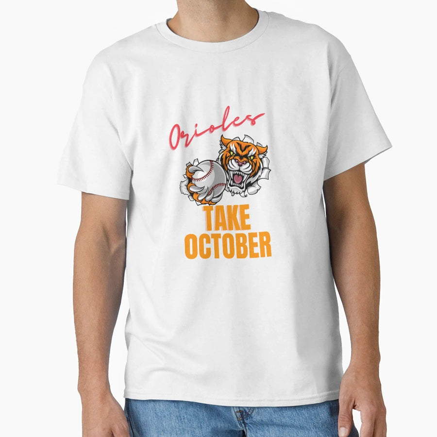 Orioles Take October Baseball T-Shirt - Unique Graphic Unisex - T-Shirt, Sweatshirt, Hoodie
