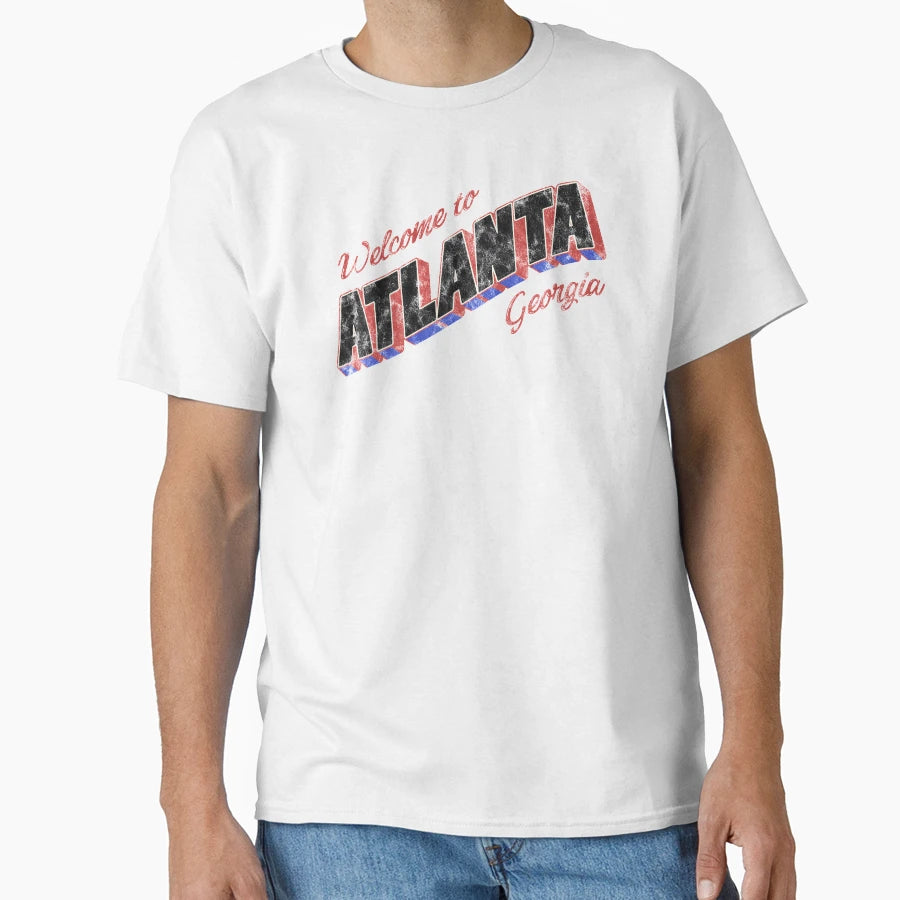 Welcome To Atlanta T-Shirt - Fun Novelty Design Men Women - T-Shirt, Sweatshirt, Hoodie