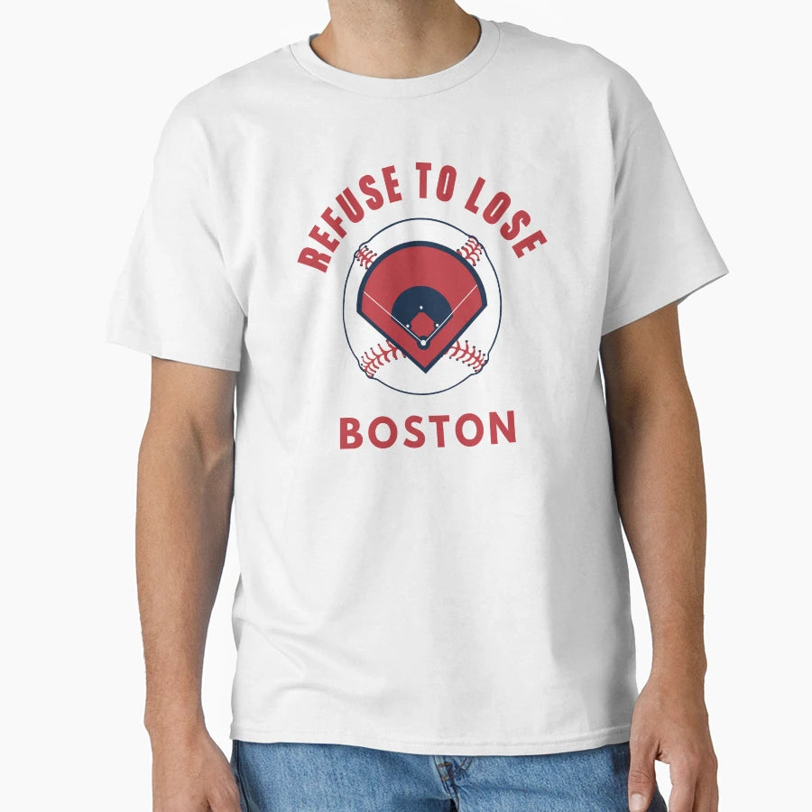 Refuse To Lose Boston Baseball T-Shirt - Custom Art Print for Adults - T-Shirt, Sweatshirt, Hoodie