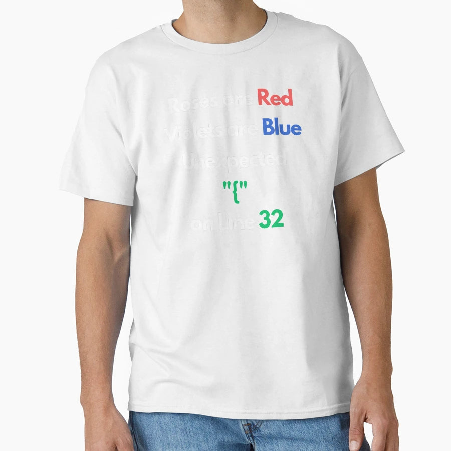 Roses Are Red Violets Are Blue T-Shirt - Streetwear Style for Adults - T-Shirt, Sweatshirt, Hoodie