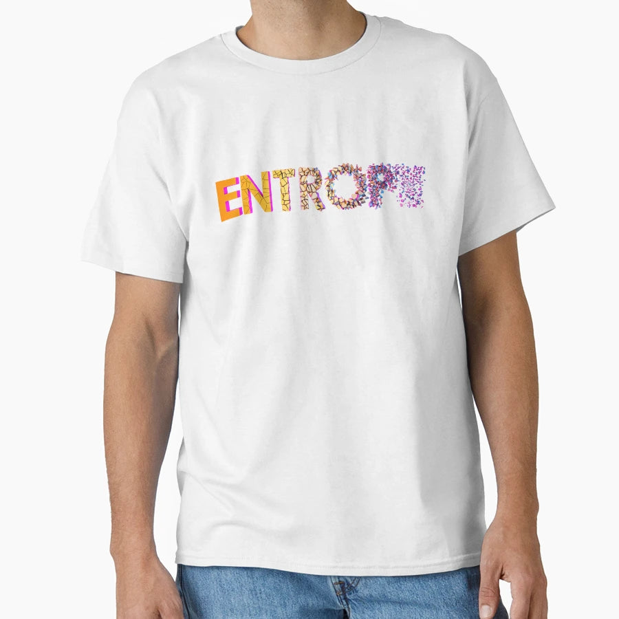 Entropy From Order To Chaos T-Shirt - Trendy Graphic for Adults - T-Shirt, Sweatshirt, Hoodie