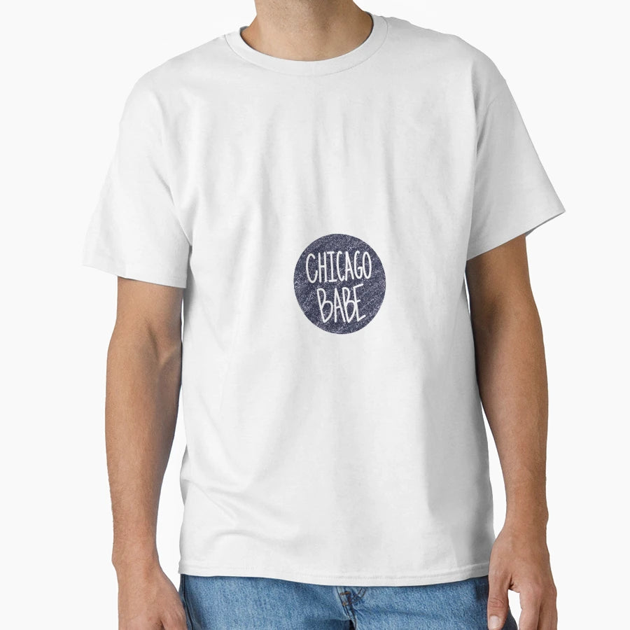 Chicago Babe T-Shirt - Aesthetic Graphic Unisex - T-Shirt, Sweatshirt, Hoodie