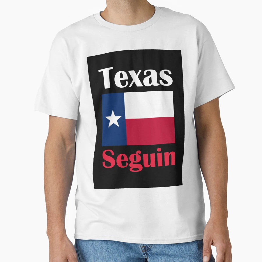 Seguin Tx T-Shirt - Fun Novelty Design for Adults - T-Shirt, Sweatshirt, Hoodie