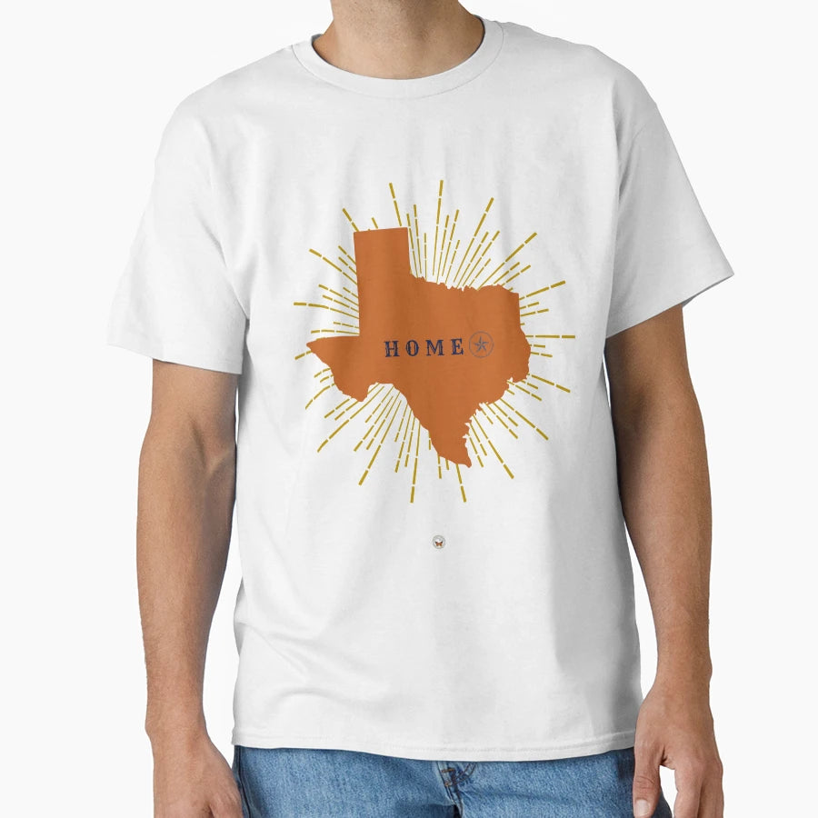 Texas Home T-Shirt - Novelty Apparel Men Women - T-Shirt, Sweatshirt, Hoodie