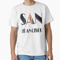 San Francisco T-Shirt - Streetwear Style Men Women - T-Shirt, Sweatshirt, Hoodie