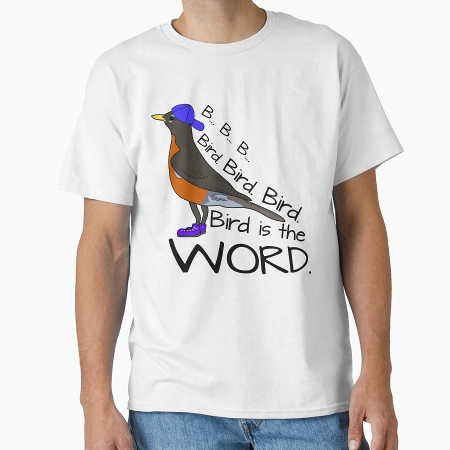 Bird Is Word Robinhood Gangsta T-Shirt - Trendy Graphic Men Women - T-Shirt, Sweatshirt, Hoodie