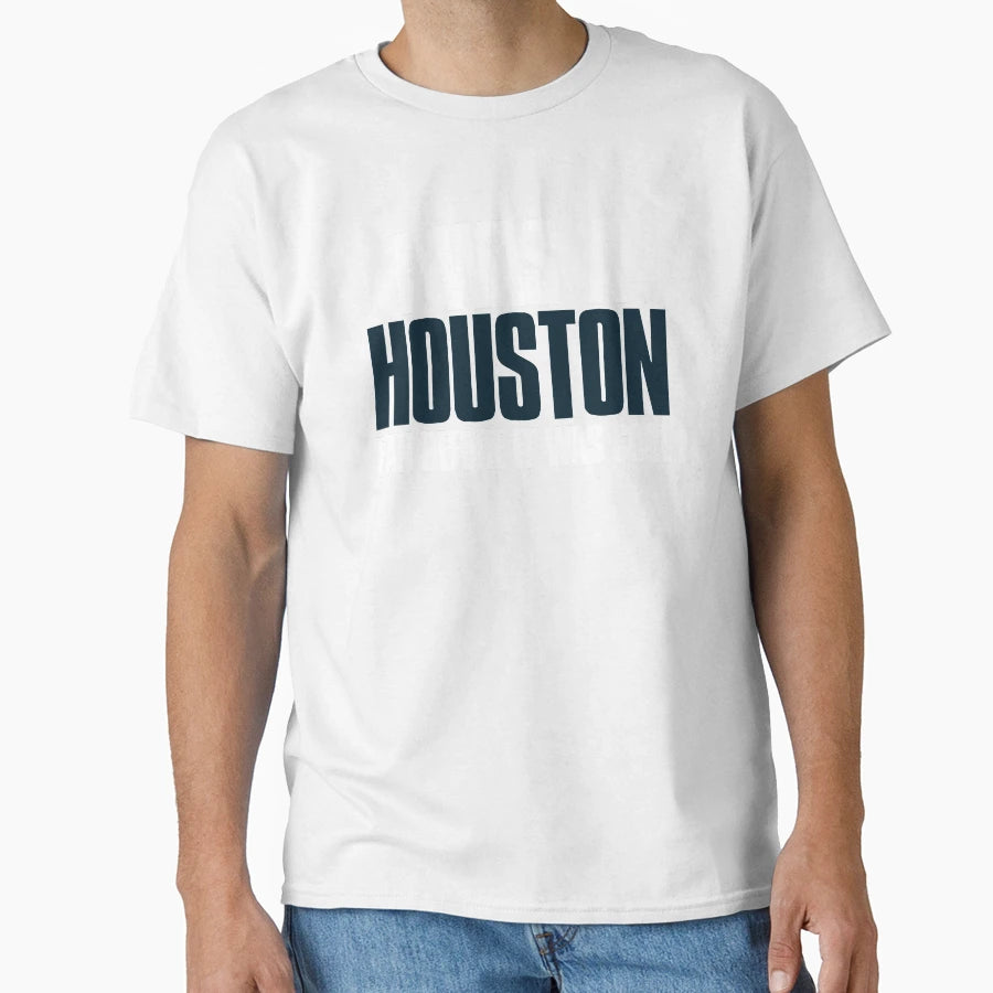 I Was Houston Fan Before It Was T-Shirt - Fun Novelty Design Men Women - T-Shirt, Sweatshirt, Hoodie