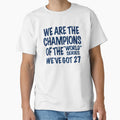 We Are Champions World Series Blue T-Shirt - Fun Novelty Design for Adults - T-Shirt, Sweatshirt, Hoodie