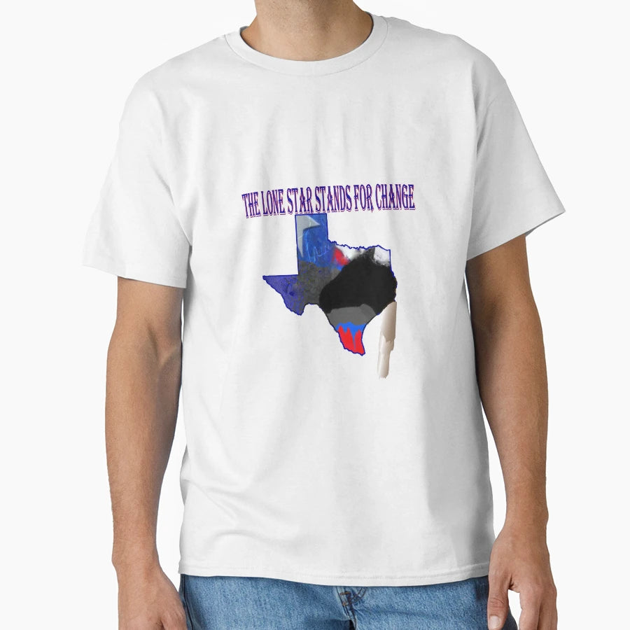 Lone Star Stands Change T-Shirt - Unique Graphic Men Women - T-Shirt, Sweatshirt, Hoodie