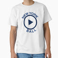 New York Play Button Ball T-Shirt - Streetwear Style Unisex - T-Shirt, Sweatshirt, Hoodie