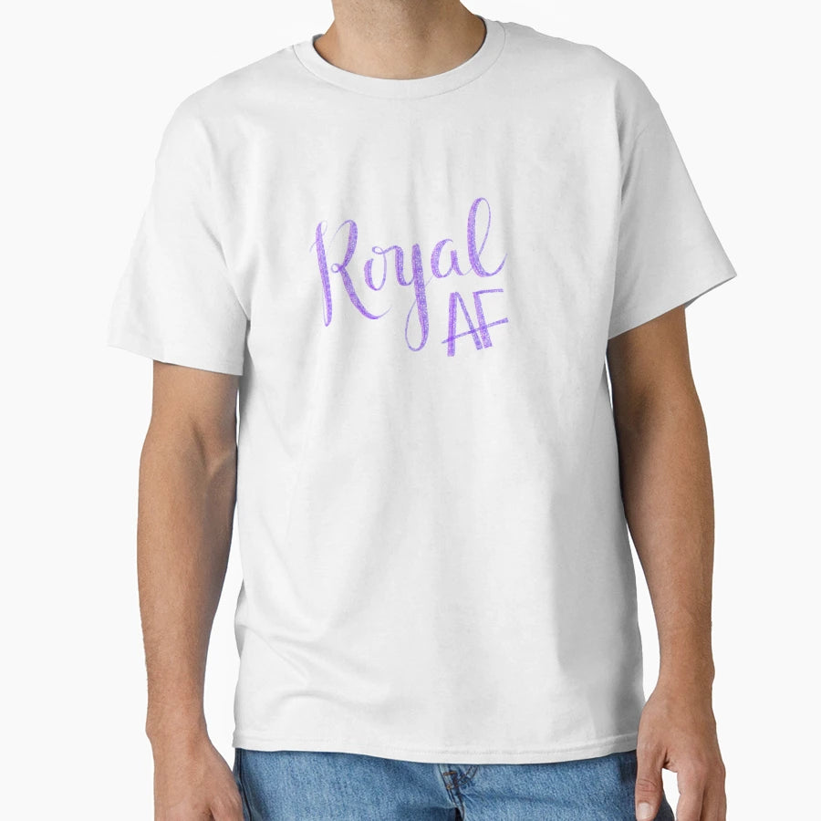 Royal Af T-Shirt - Minimalist Print Men Women - T-Shirt, Sweatshirt, Hoodie