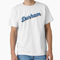 Durham T-Shirt - Casual Everyday Wear for Adults - T-Shirt, Sweatshirt, Hoodie
